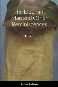 Cover image for The Elephant Man and Other Reminiscences