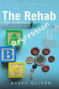 Cover image for The Rehab Regression - nappy edition