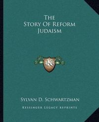 Cover image for The Story of Reform Judaism