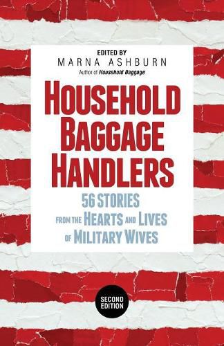 Cover image for Household Baggage Handlers: 56 Stories from the Hearts and Lives of Military Wives,