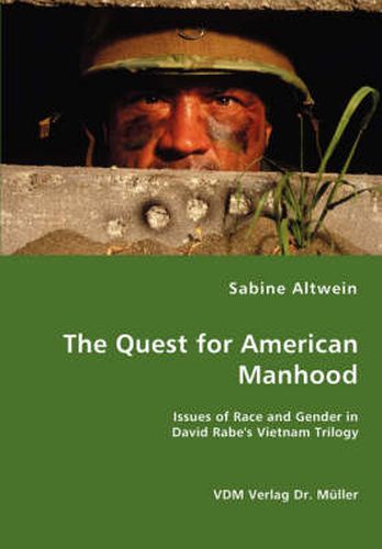 Cover image for The Quest for American Manhood - Issues of Race and Gender in David Rabe's Vietnam Trilogy