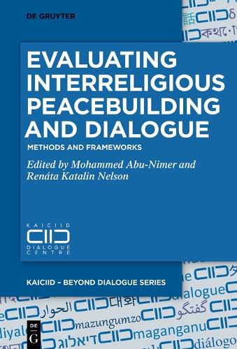 Cover image for Evaluating Interreligious Peacebuilding and Dialogue: Methods and Frameworks