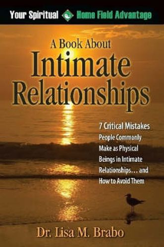 Cover image for Your Spiritual Home Field Advantage: A Book About Intimate Relationships