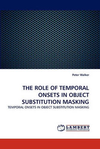 The Role of Temporal Onsets in Object Substitution Masking