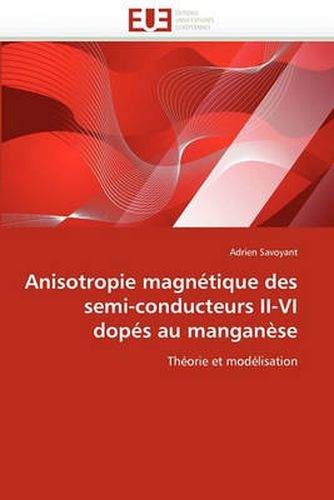 Cover image for Anisotropie Magn Tique Des Semi-Conducteurs II-VI Dop S Au Mangan Se