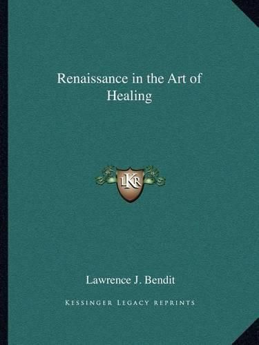 Cover image for Renaissance in the Art of Healing