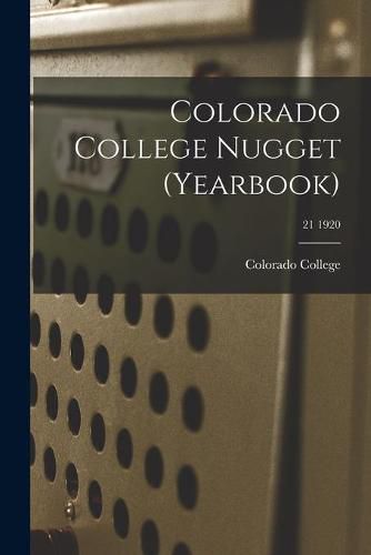 Cover image for Colorado College Nugget (yearbook); 21 1920