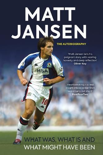 Cover image for Matt Jansen: The Autobiography: What Was, What Is and What Might Have Been