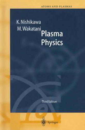 Cover image for Plasma Physics: Basic Theory with Fusion Applications