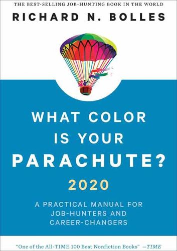 Cover image for What Color Is Your Parachute? 2020: A Practical Manual for Job-Hunters and Career-Changers