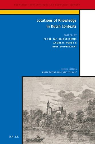 Cover image for Locations of Knowledge in Dutch Contexts