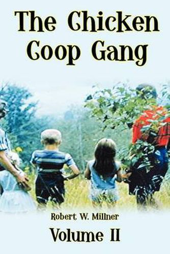 Cover image for The Chicken Coop Gang: Volume II