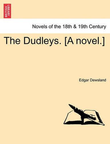 Cover image for The Dudleys. [A Novel.]