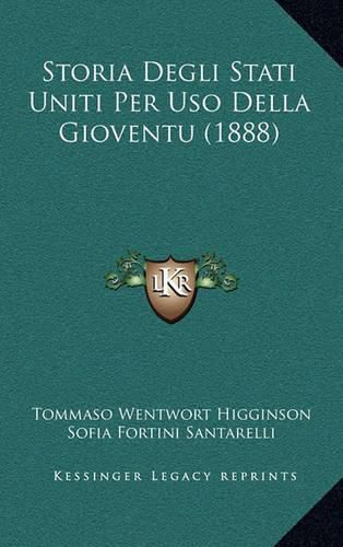 Cover image for Storia Degli Stati Uniti Per USO Della Gioventu (1888)
