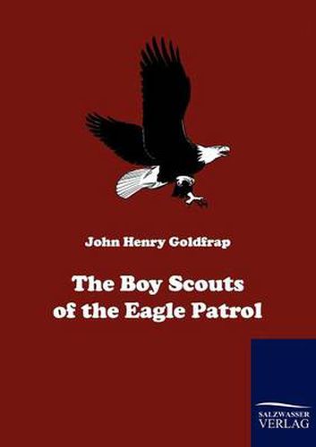 Cover image for The Boy Scouts of the Eagle Patrol