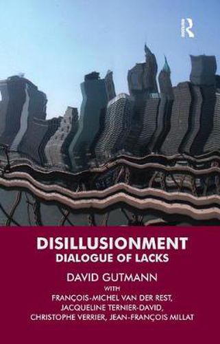 Cover image for Disillusionment: Dialogue of Lacks