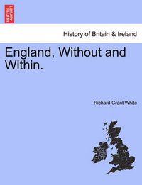 Cover image for England, Without and Within.