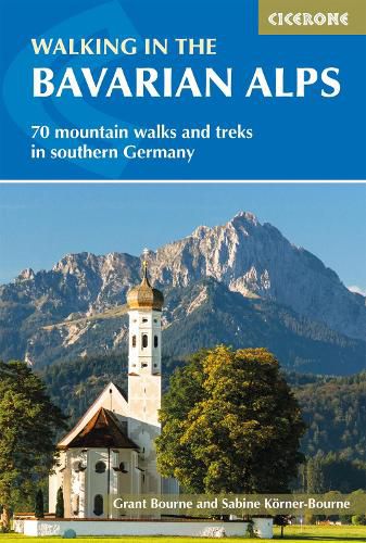 Cover image for Walking in the Bavarian Alps: 70 mountain walks and treks in southern Germany