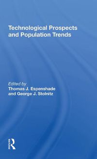 Cover image for Technological Prospects And Population Trends