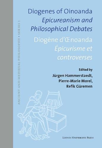 Diogenes of Oinoanda/Diogene d'Oenoanda: Epicureanism and Philosophical Debates/Epicurisme et controverses