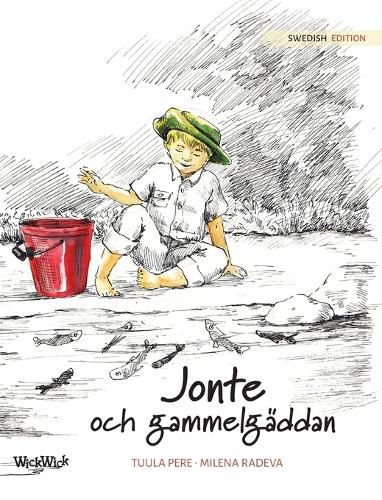 Cover image for Jonte och gammelgaddan: Swedish Edition of Jonty and the Giant Pike