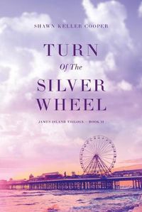 Cover image for Turn Of The Silver Wheel