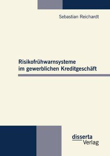 Cover image for Risikofruhwarnsysteme im gewerblichen Kreditgeschaft