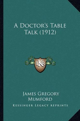 A Doctor's Table Talk (1912)