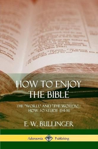 How to Enjoy the Bible