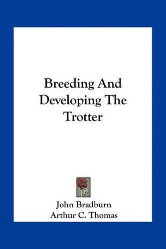 Breeding and Developing the Trotter