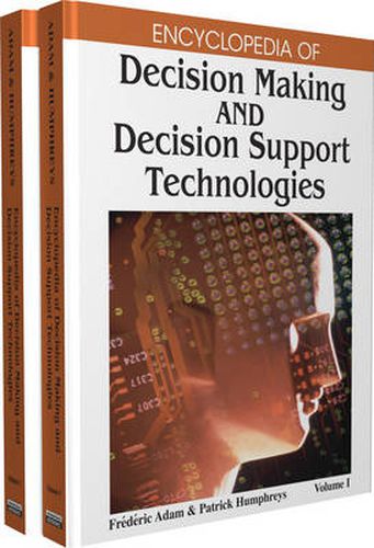 Cover image for Encyclopedia of Decision Making and Decision Support Technologies