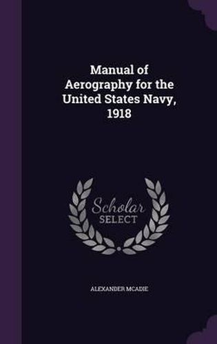 Manual of Aerography for the United States Navy, 1918