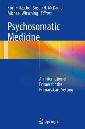 Cover image for Psychosomatic Medicine: An International Primer for the Primary Care Setting