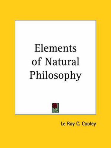 Cover image for Elements of Natural Philosophy (1873)