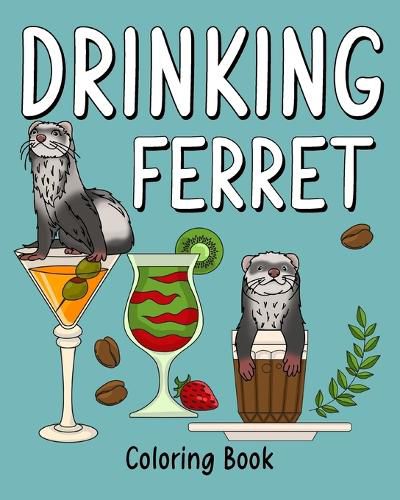 Cover image for Drinking Ferret Coloring Book
