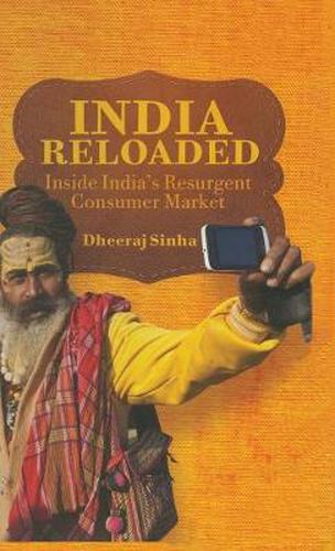 Cover image for India Reloaded: Inside India's Resurgent Consumer Market