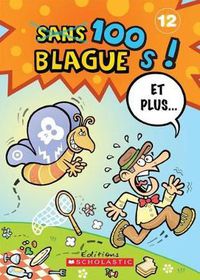 Cover image for 100 Blagues! Et Plus... N? 12