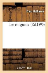 Cover image for Les Emigrants