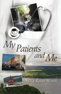 Cover image for My Patients and Me