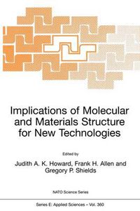 Cover image for Implications of Molecular and Materials Structure for New Technologies