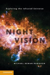 Cover image for Night Vision: Exploring the Infrared Universe