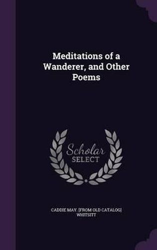 Cover image for Meditations of a Wanderer, and Other Poems