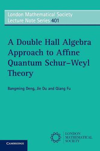 Cover image for A Double Hall Algebra Approach to Affine Quantum Schur-Weyl Theory