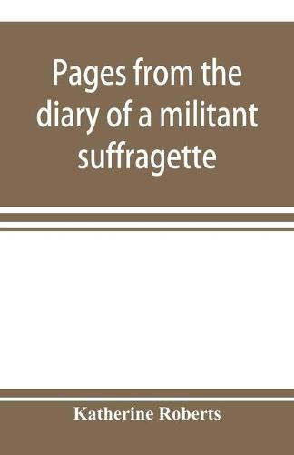 Cover image for Pages from the diary of a militant suffragette