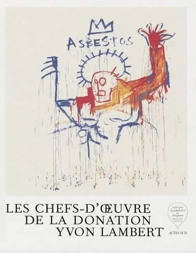 Cover image for Les Chefs-d'Oeuvre de la Donation Yvon Lambert