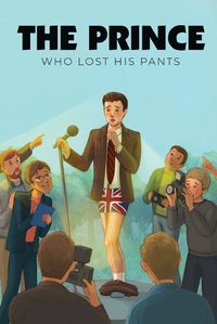 Cover image for The Prince Who Lost His Pants