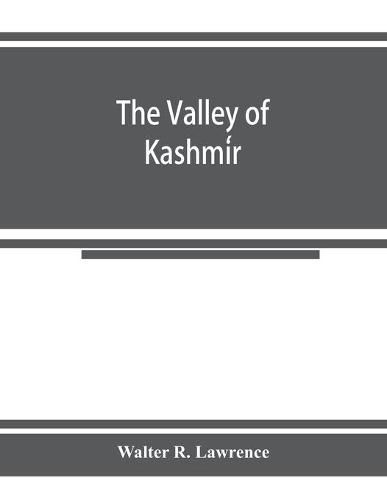 Cover image for The valley of Kashmi&#769;r