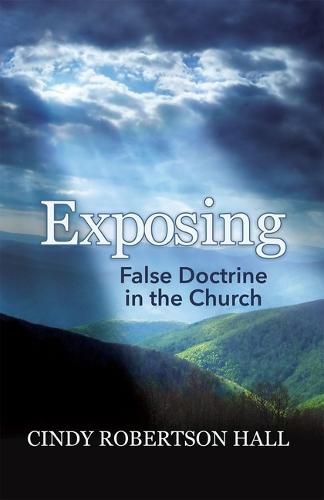 Cover image for Exposing False Doctrine in the Church