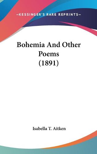 Cover image for Bohemia and Other Poems (1891)