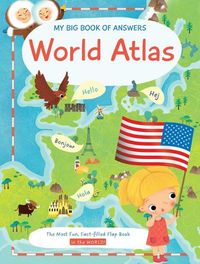 Cover image for My Big Book of Answers World Atlas
